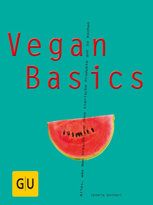 Title details for Vegan Basics by Cornelia Schinharl - Available